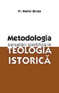Metodologia cercetarii stiintifice in teologia istorica